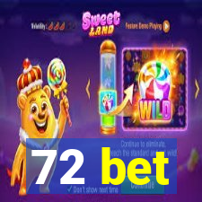 72 bet